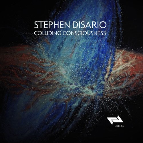 Stephen Disario - Colliding Consciousness [LBRT33]